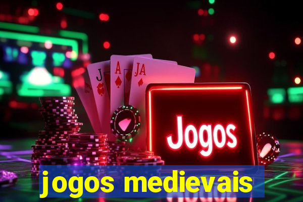 jogos medievais